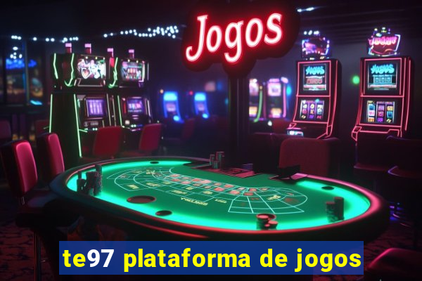 te97 plataforma de jogos